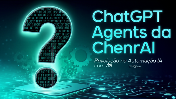ChatGPT Agents da OpenAI: Revolução na Automação com IA Chegou?