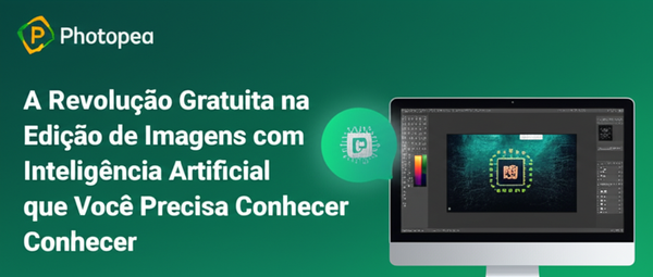 Photopea: A Revolução Gratuita na Edição de Imagens com Inteligência Artificial que Você Precisa Conhecer
