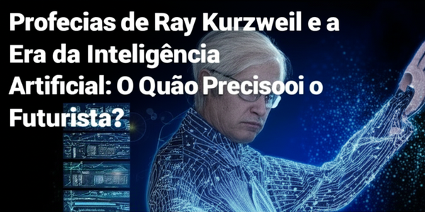 Profecias de Ray Kurzweil e a Era da Inteligência Artificial: O Quão Preciso Foi o Futurista?