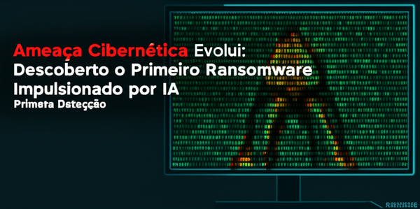 Ameaça Cibernética Evolui: Descoberto o Primeiro Ransomware Impulsionado por IA